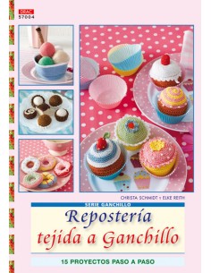 Serie Ganchillo nº 4 Reposteria tejida a ganchillo